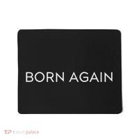 Born Again Trendy Christian Saying Minimal Mousepad thumb 0