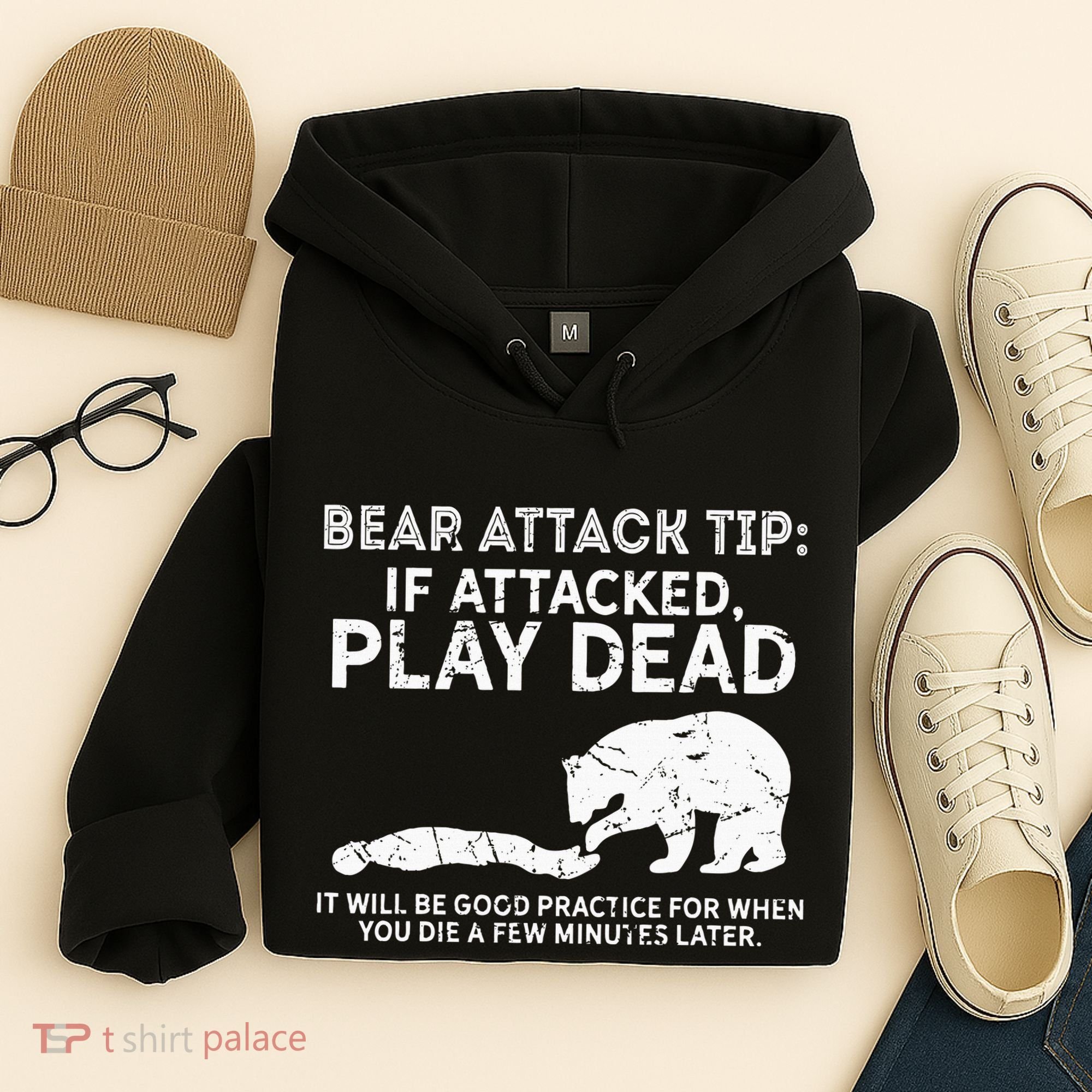 Bear Attack Tip If Attacked Play Dead Hoodie