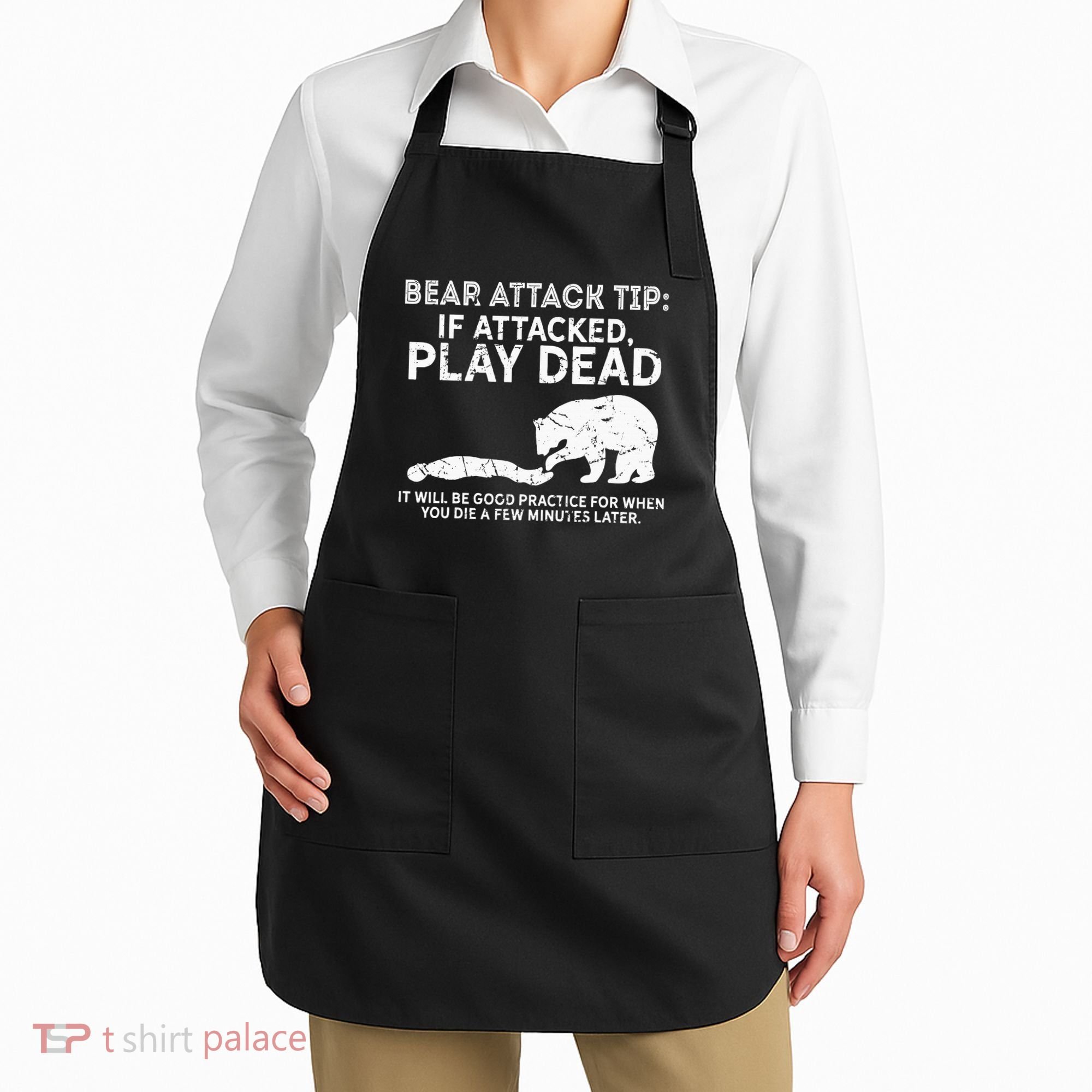 Bear Attack Tip If Attacked Play Dead Apron