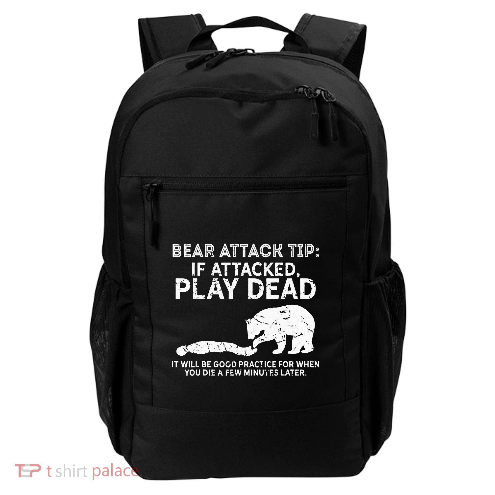 Bear Attack Tip If Attacked Play Dead Backpack