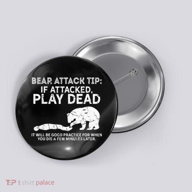 Bear Attack Tip If Attacked Play Dead Button