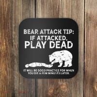 Bear Attack Tip If Attacked Play Dead Coaster thumb 0