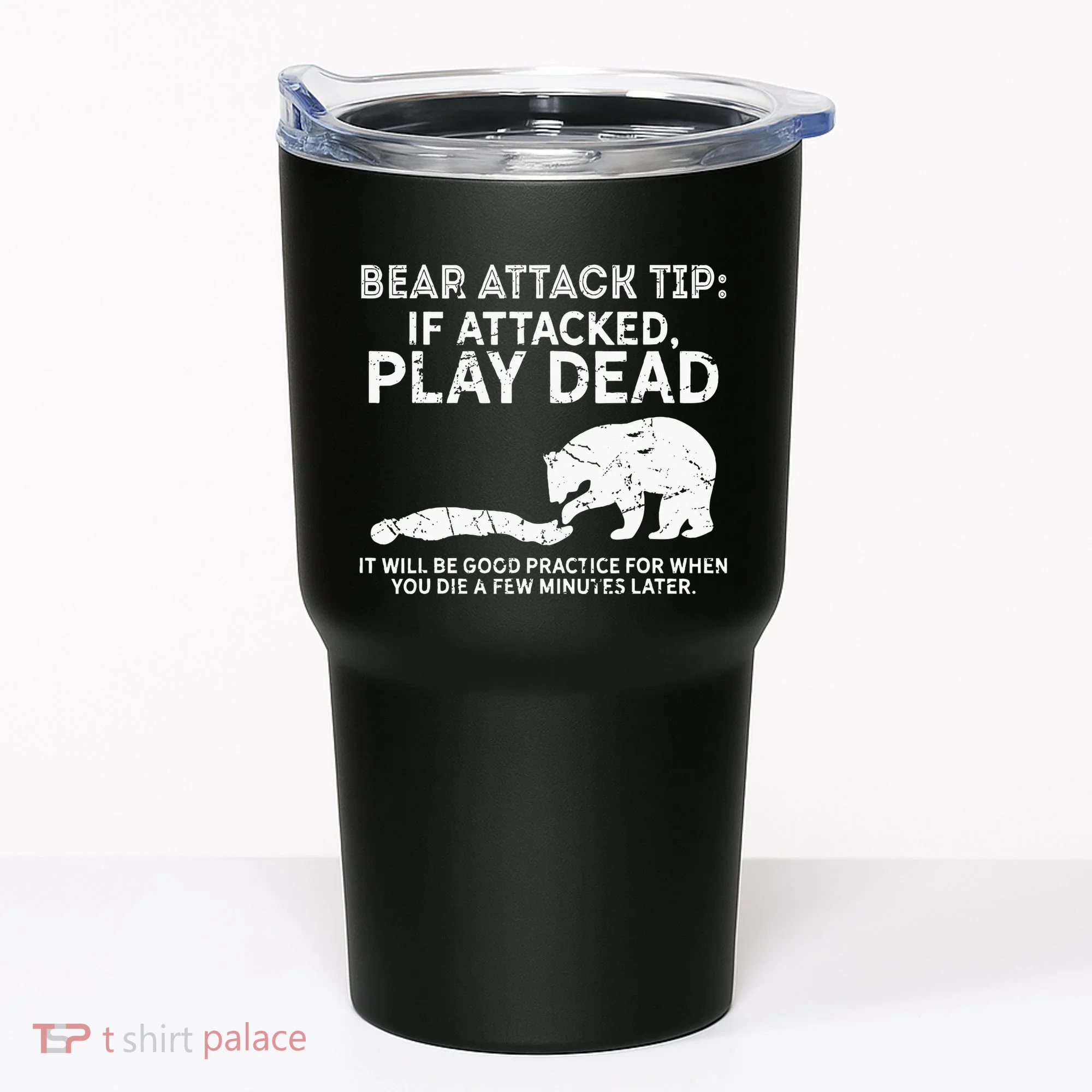 Bear Attack Tip If Attacked Play Dead Tumbler