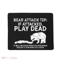 Bear Attack Tip If Attacked Play Dead Mousepad thumb 0