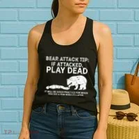 Bear Attack Tip If Attacked Play Dead Women's Tank Top thumb 2