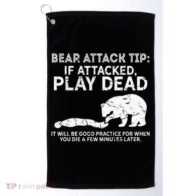 Bear Attack Tip If Attacked Play Dead Golf Towel