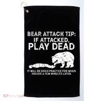 Bear Attack Tip If Attacked Play Dead Golf Towel thumb 0
