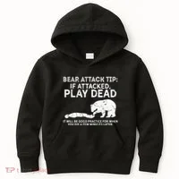 Bear Attack Tip If Attacked Play Dead Kids Hoodie thumb 0