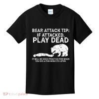 Bear Attack Tip If Attacked Play Dead Kids T-Shirt thumb 0