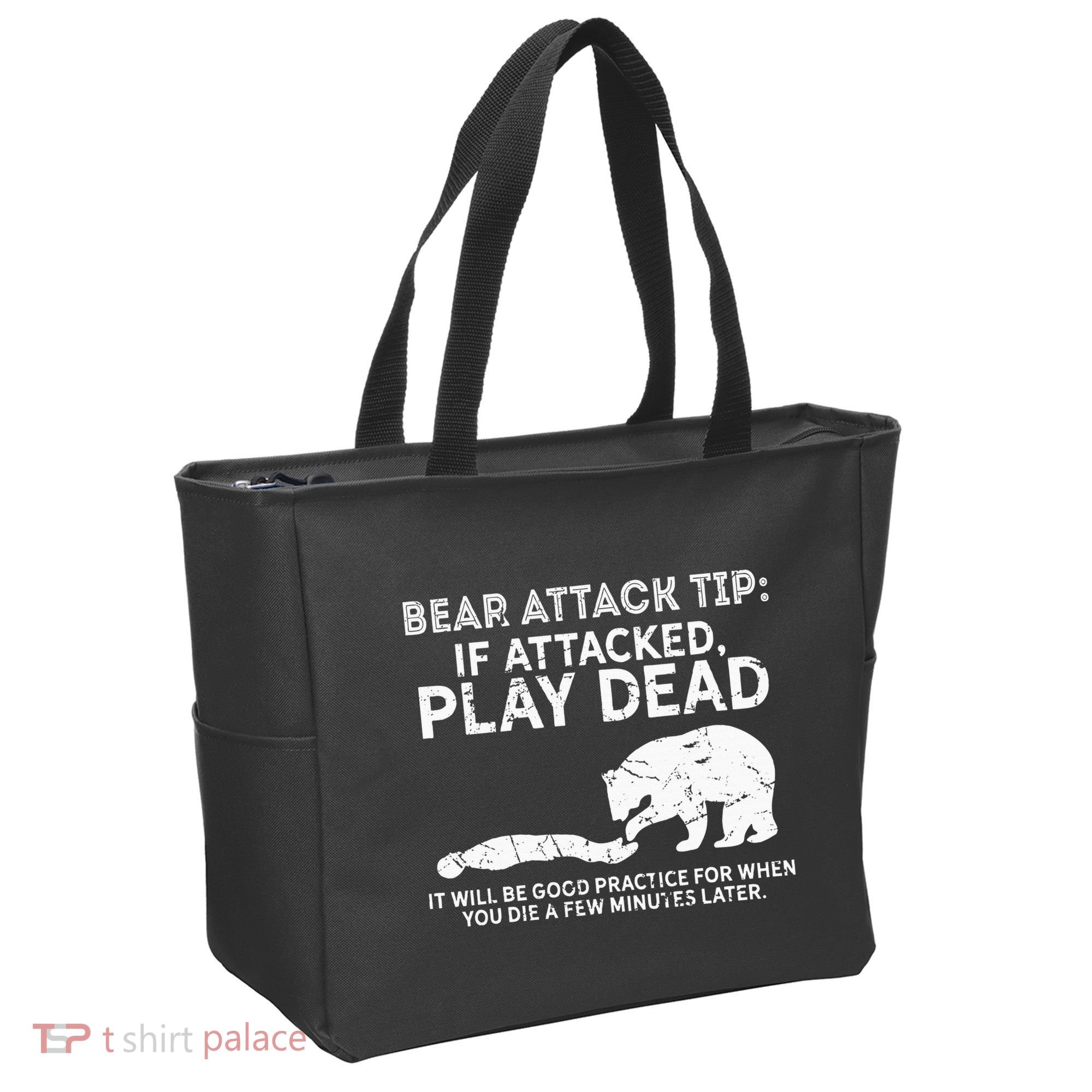 Bear Attack Tip If Attacked Play Dead Tote Bag
