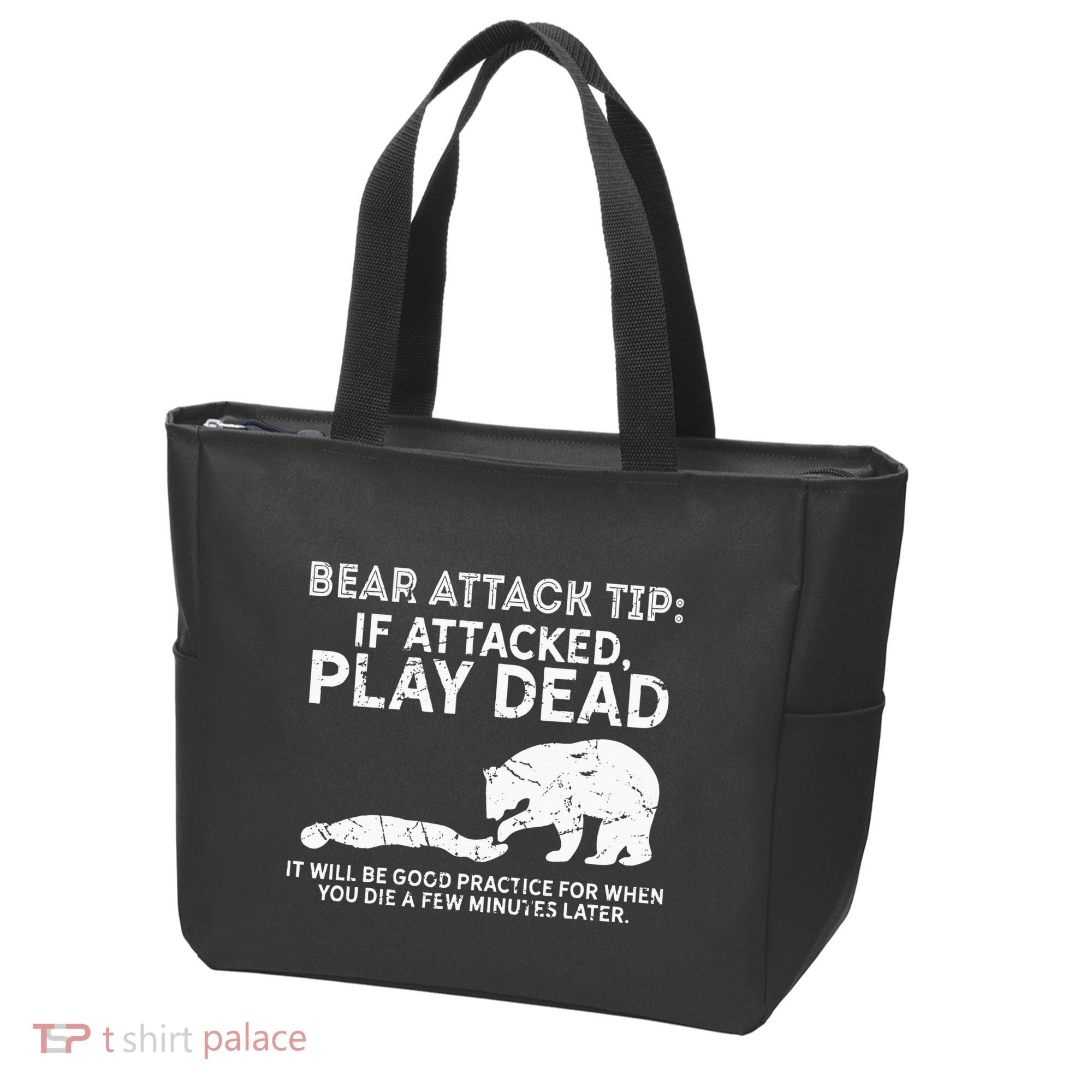 Bear Attack Tip If Attacked Play Dead Tote Bag