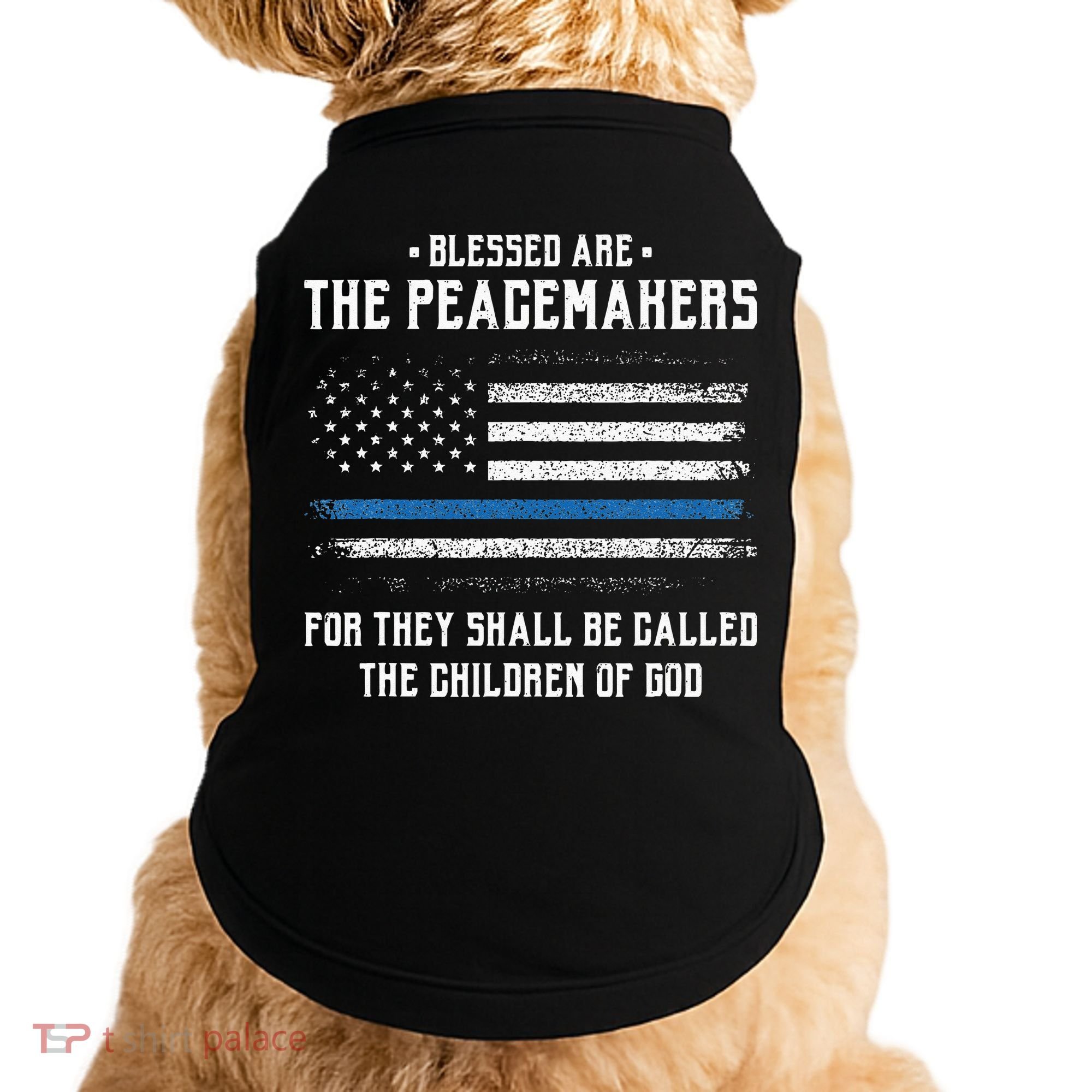 Blessed Are The Peacemakers Blue Line Police Cop Doggie Tank
