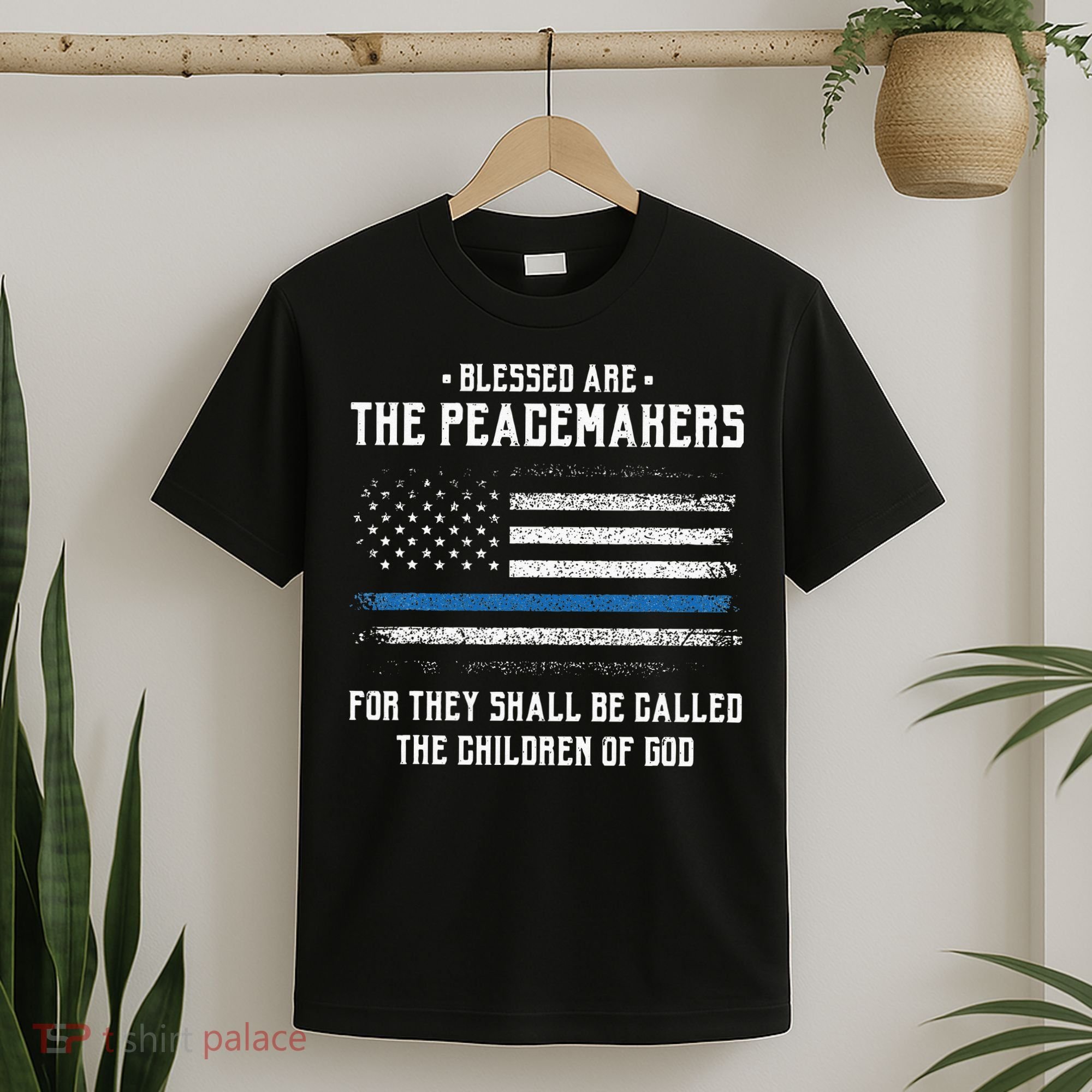 Blessed Are The Peacemakers Blue Line Police Cop T-Shirt