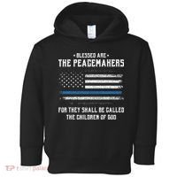 Blessed Are The Peacemakers Blue Line Police Cop Toddler Hoodie thumb 0