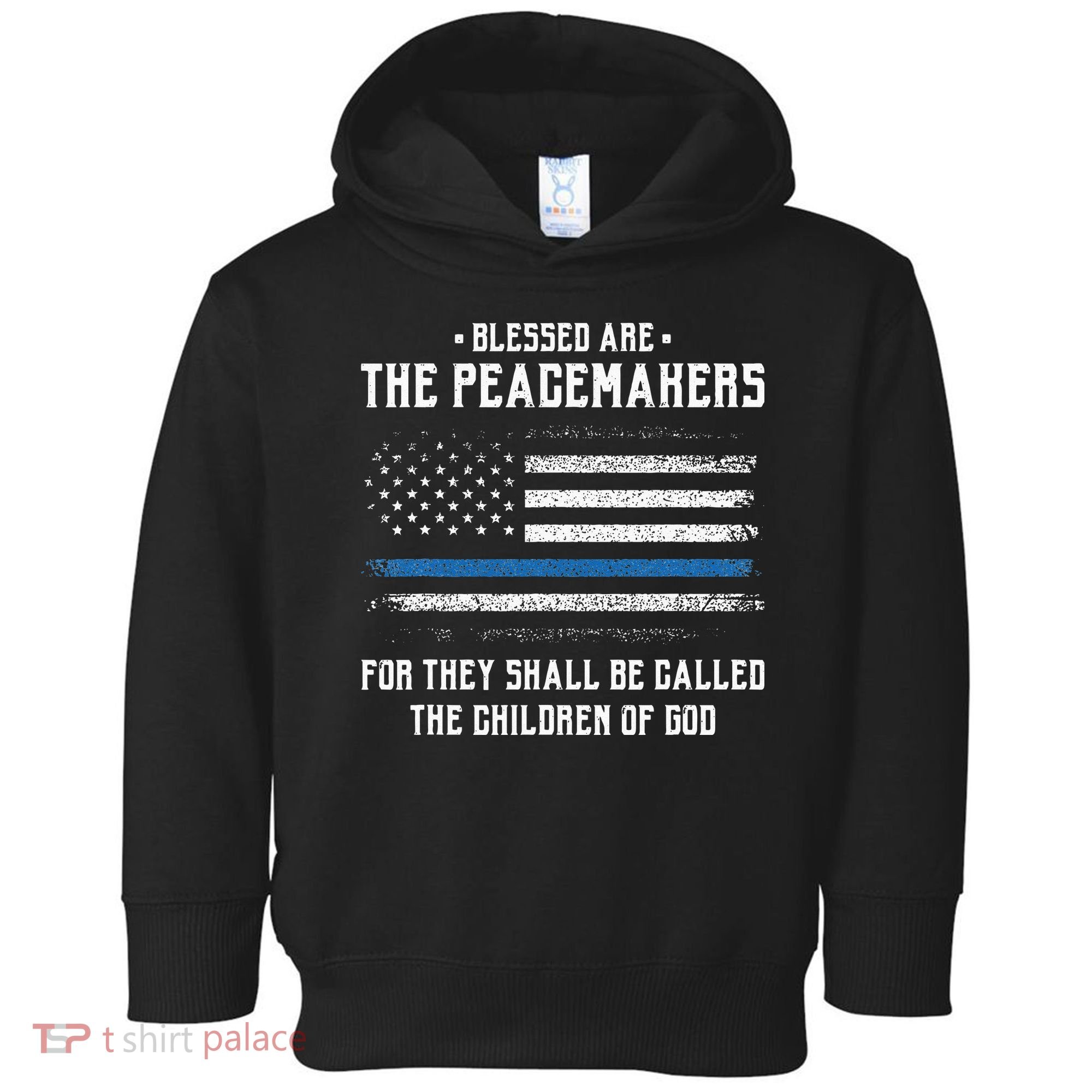 Blessed Are The Peacemakers Blue Line Police Cop Toddler Hoodie