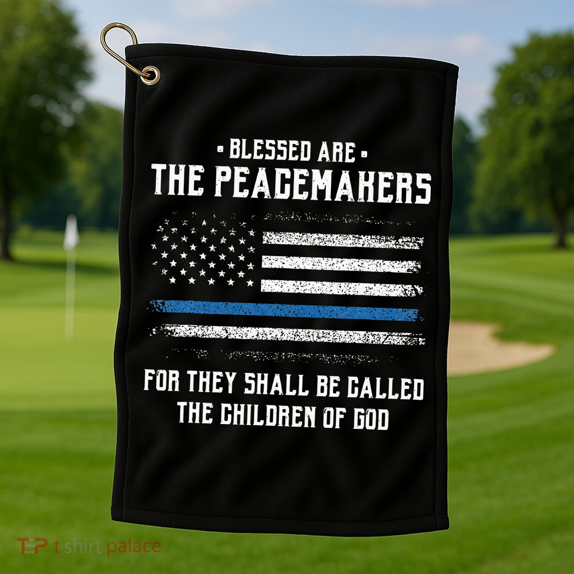 Blessed Are The Peacemakers Blue Line Police Cop Golf Towel