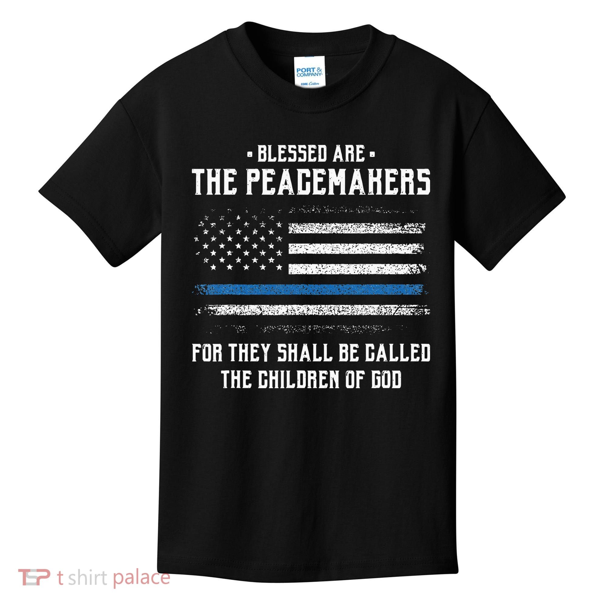Blessed Are The Peacemakers Blue Line Police Cop Kids T-Shirt