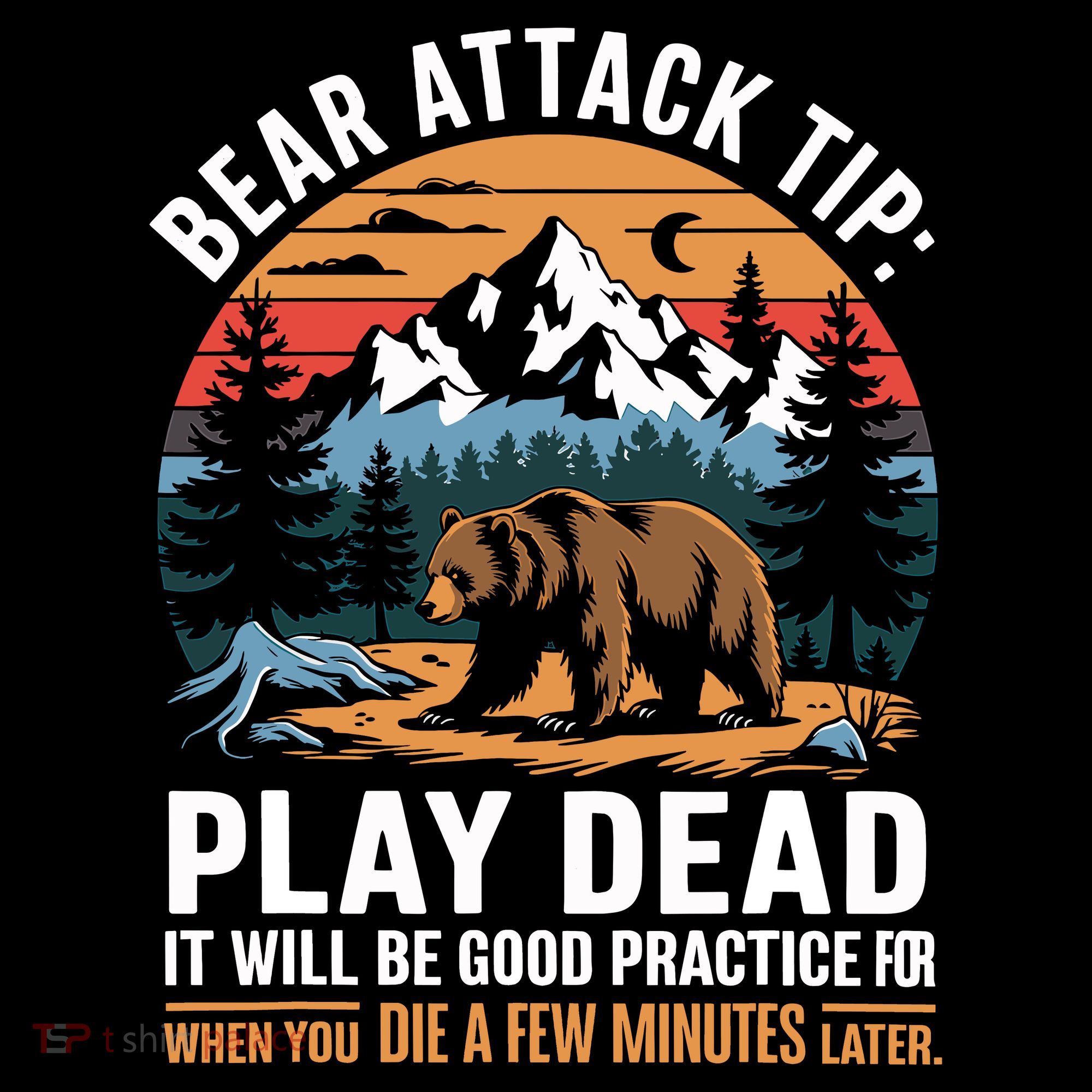 Bear Attack Tip Play Dead Funny Camping Hiking Mountain Hoodie
