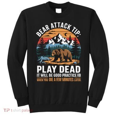 Bear Attack Tip Play Dead Funny Camping Hiking Mountain Sweatshirt