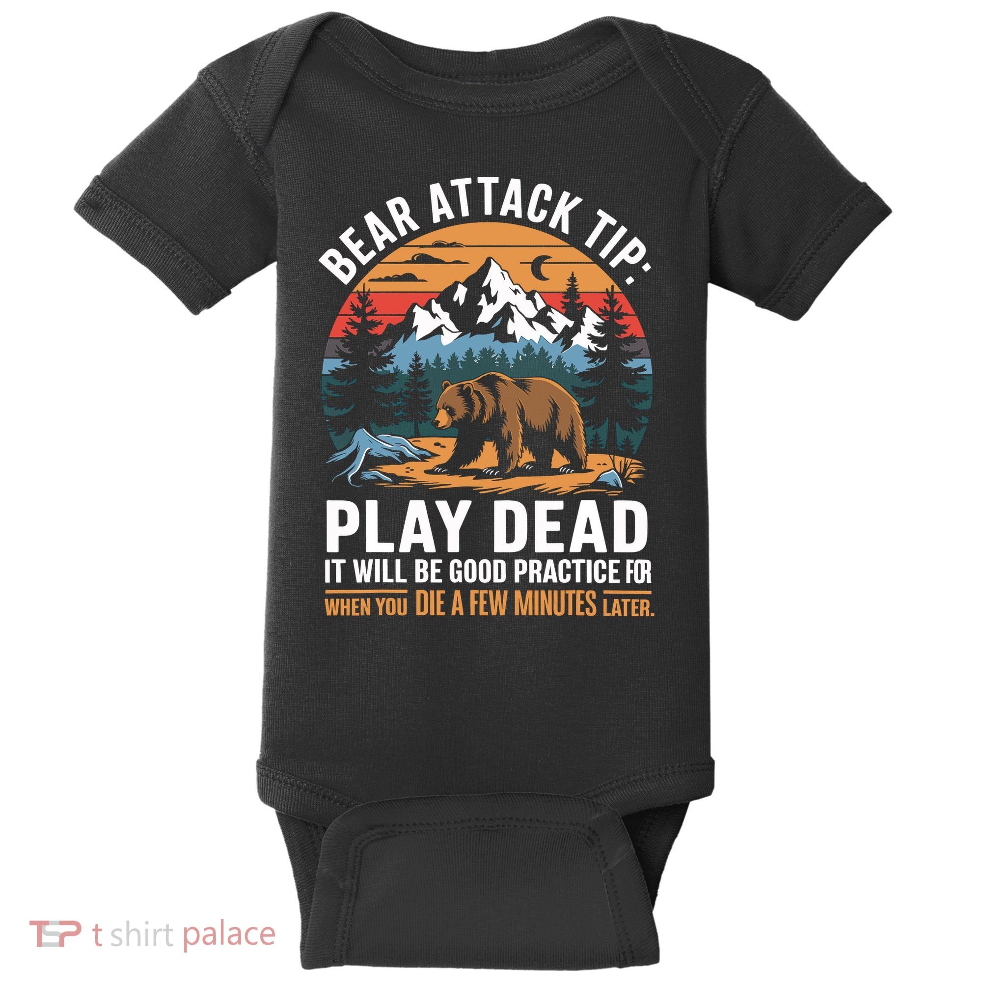 Bear Attack Tip Play Dead Funny Camping Hiking Mountain Baby Bodysuit