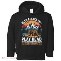 Bear Attack Tip Play Dead Funny Camping Hiking Mountain Toddler Hoodie thumb 0