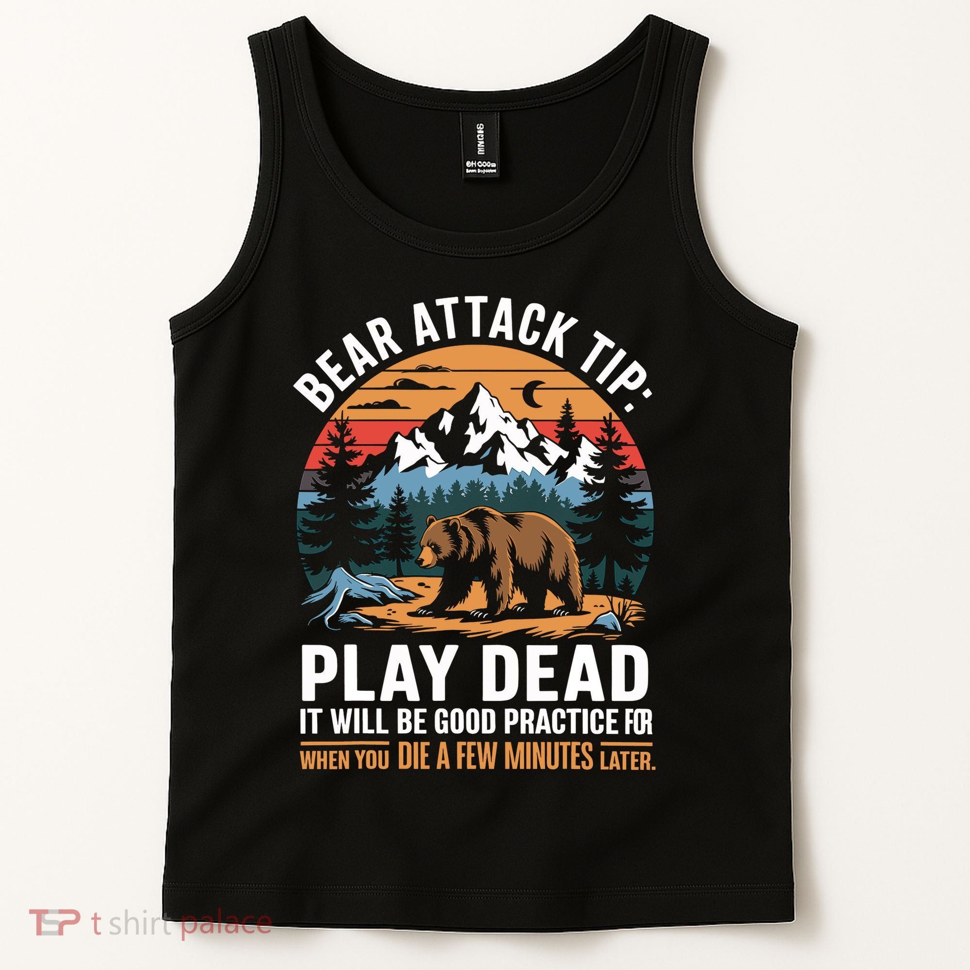 Bear Attack Tip Play Dead Funny Camping Hiking Mountain Tank Top