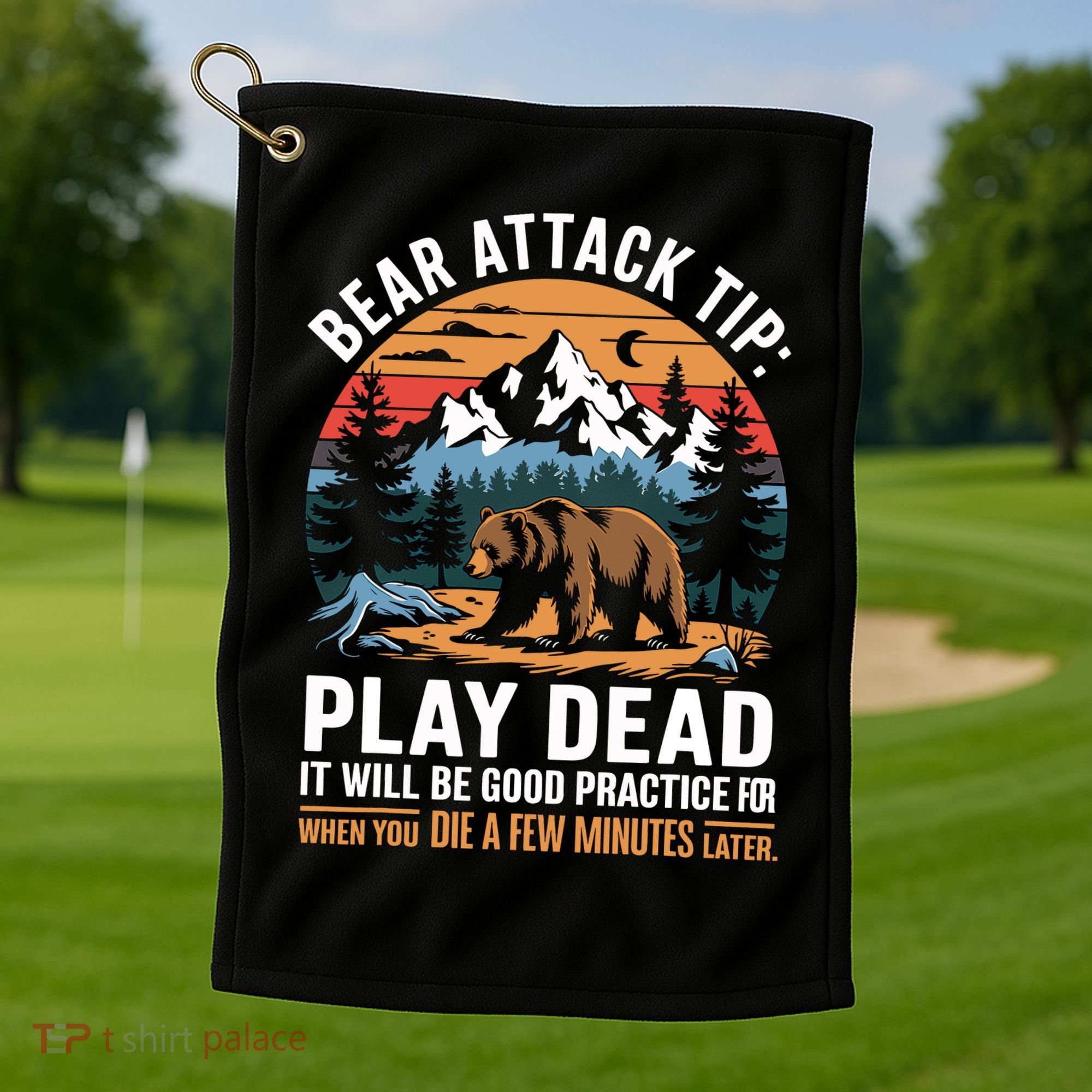 Bear Attack Tip Play Dead Funny Camping Hiking Mountain Golf Towel