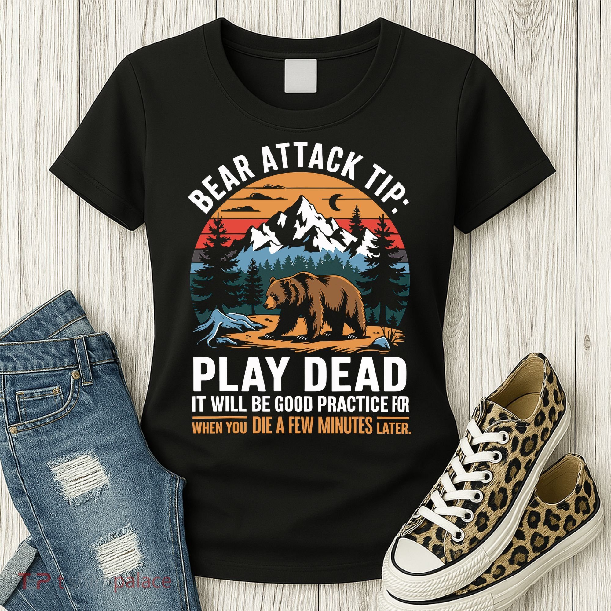 Bear Attack Tip Play Dead Funny Camping Hiking Mountain Women's T-Shirt