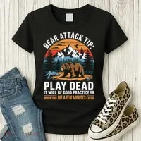 Bear Attack Tip Play Dead Funny Camping Hiking Mountain Women's T-Shirt thumb 3