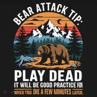 Bear Attack Tip Play Dead Funny Camping Hiking Mountain Women's T-Shirt thumb 6