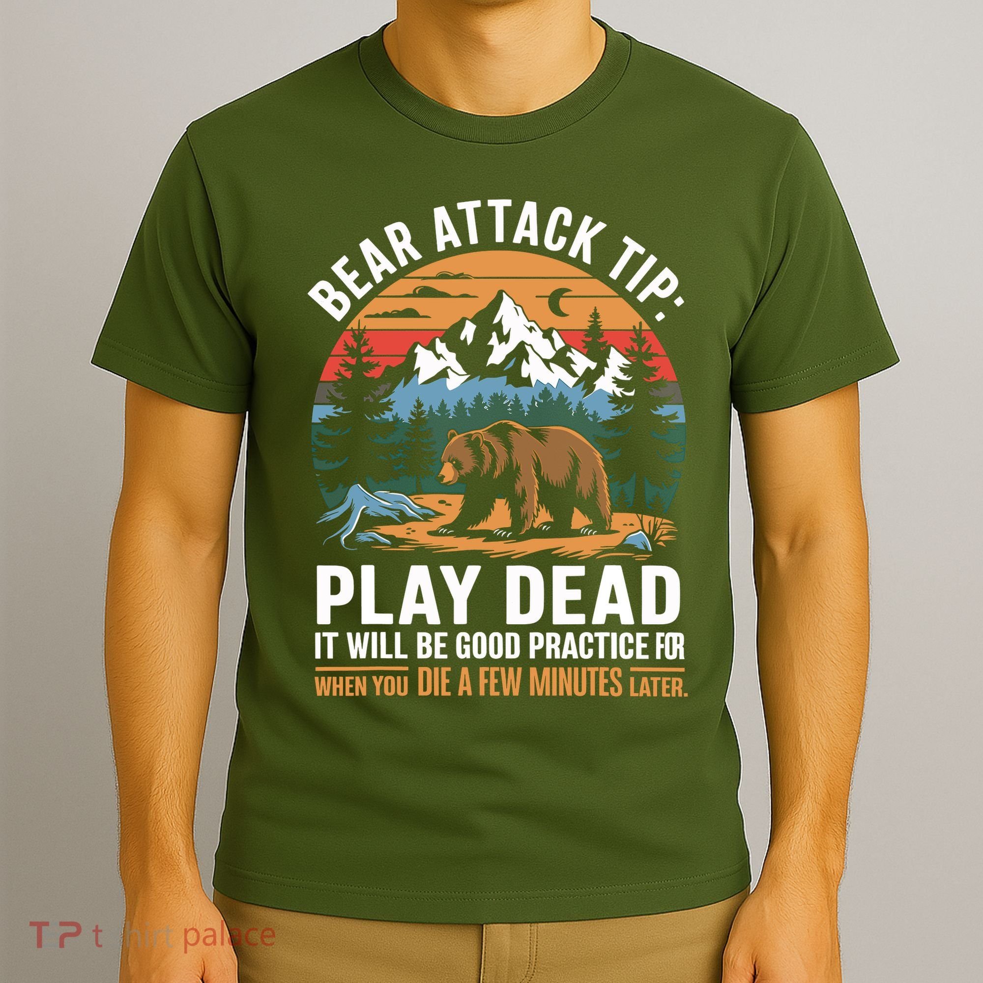 Bear Attack Tip Play Dead Funny Camping Hiking Mountain T-Shirt