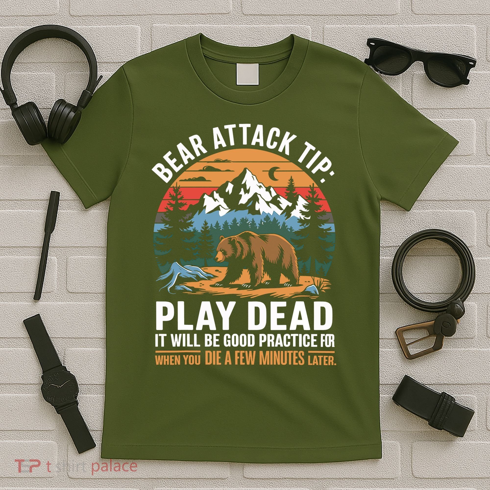 Bear Attack Tip Play Dead Funny Camping Hiking Mountain T-Shirt