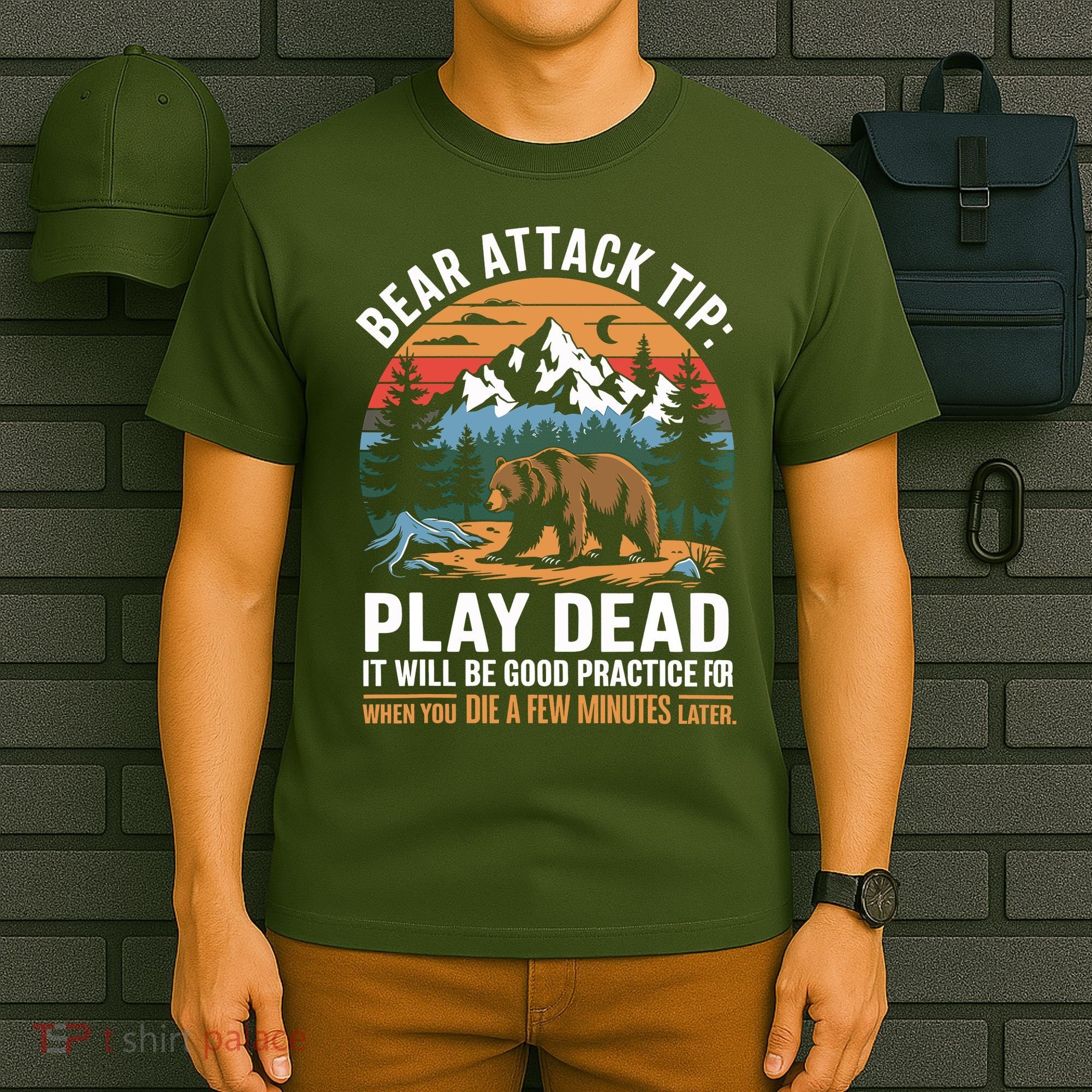 Bear Attack Tip Play Dead Funny Camping Hiking Mountain T-Shirt