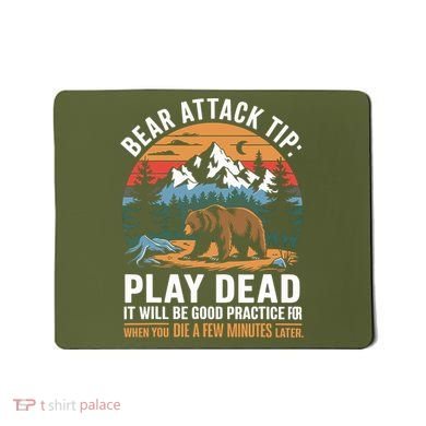 Bear Attack Tip Play Dead Funny Camping Hiking Mountain Mousepad