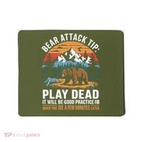 Bear Attack Tip Play Dead Funny Camping Hiking Mountain Mousepad thumb 0