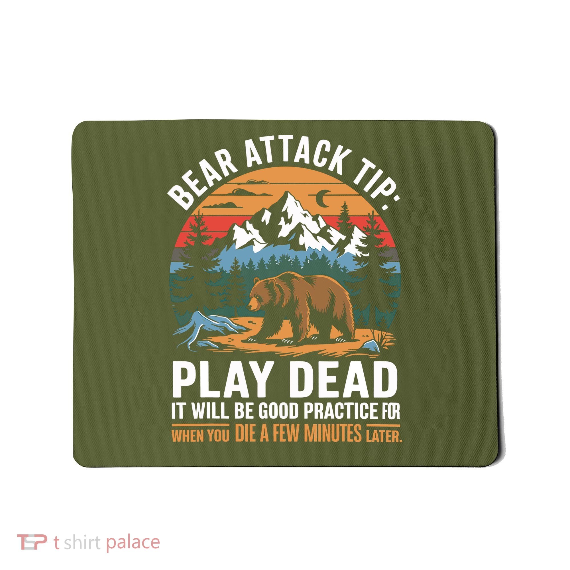 Bear Attack Tip Play Dead Funny Camping Hiking Mountain Mousepad
