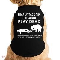 Bear Attack Tip If Attacked Play Dead It Will Be Good Doggie Tank thumb 0