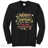 Blessed Are The Curious For They Shall Have Adventures Humor Sweatshirt thumb 0