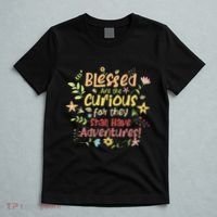 Blessed Are The Curious For They Shall Have Adventures Humor T-Shirt thumb 5