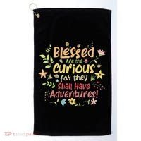 Blessed Are The Curious For They Shall Have Adventures Humor Golf Towel thumb 0