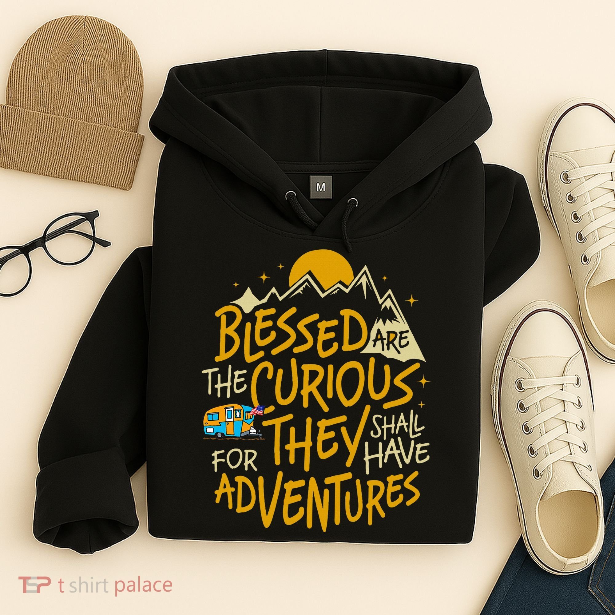Blessed Are The Curious For They Shall Have Adventures Hoodie