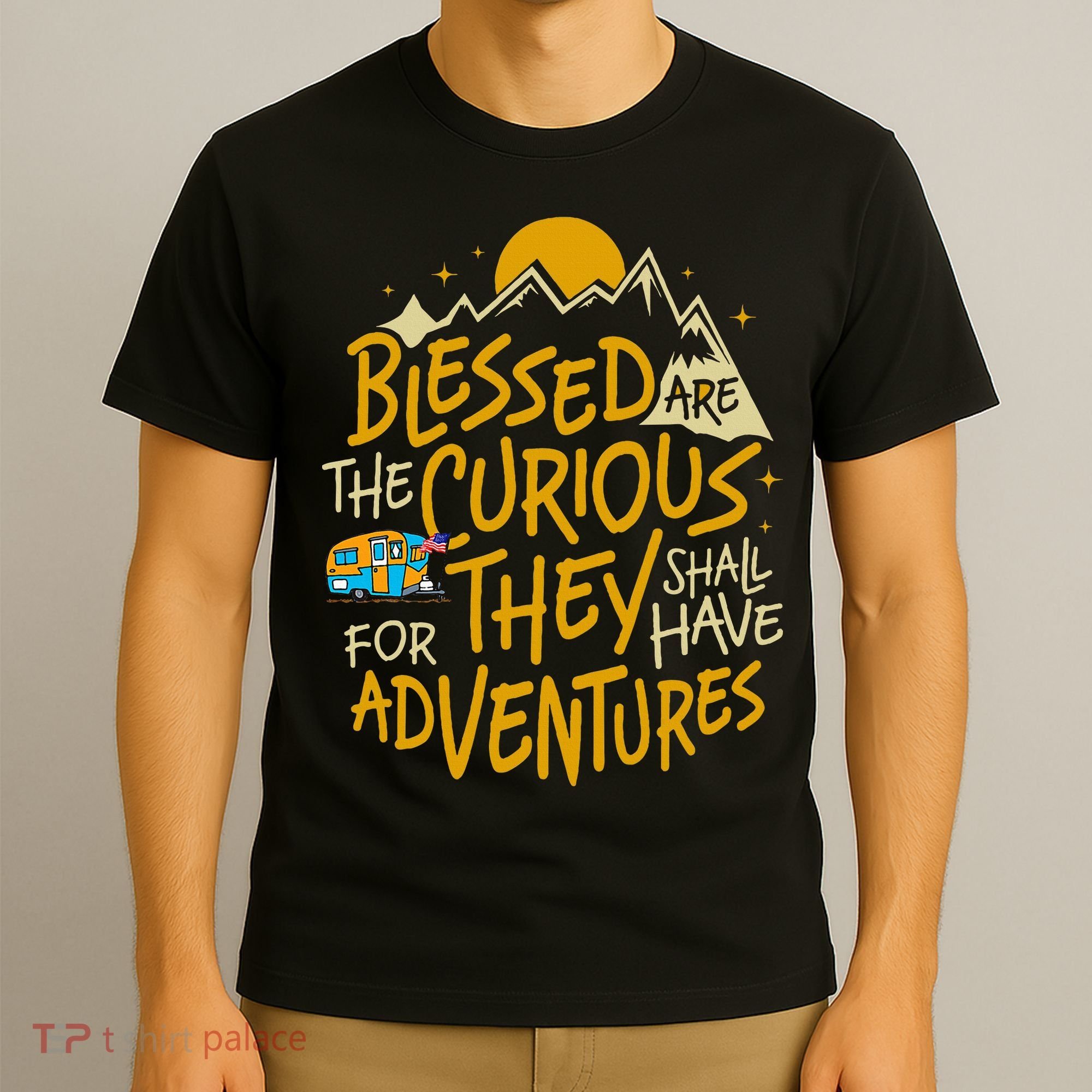 Blessed Are The Curious For They Shall Have Adventures T-Shirt