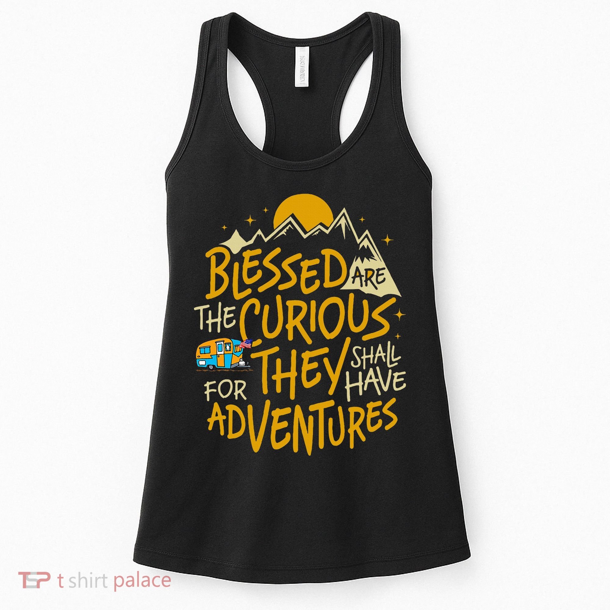 Blessed Are The Curious For They Shall Have Adventures Women's Tank Top