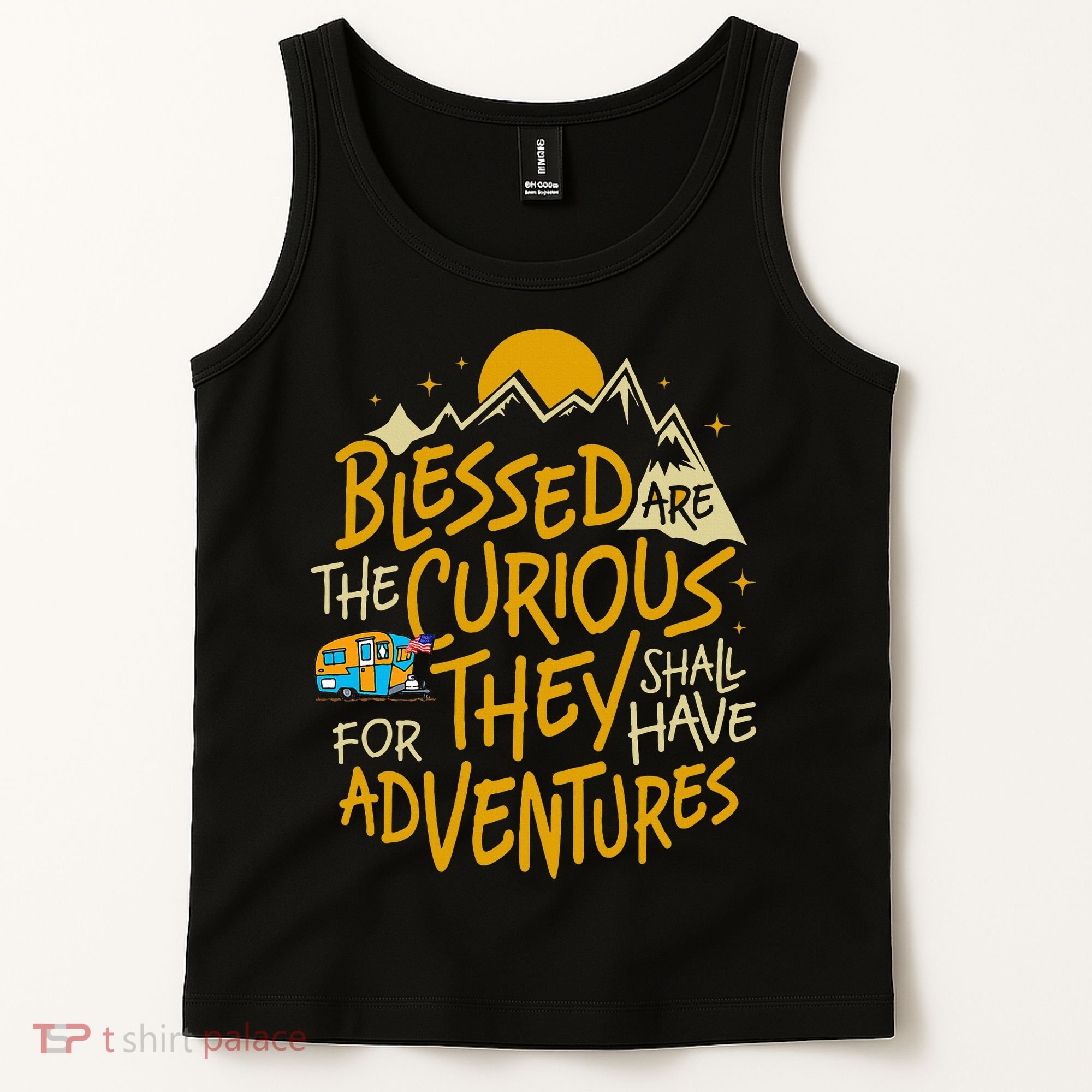 Blessed Are The Curious For They Shall Have Adventures Tank Top