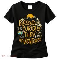 Blessed Are The Curious For They Shall Have Adventures Women's T-Shirt thumb 0