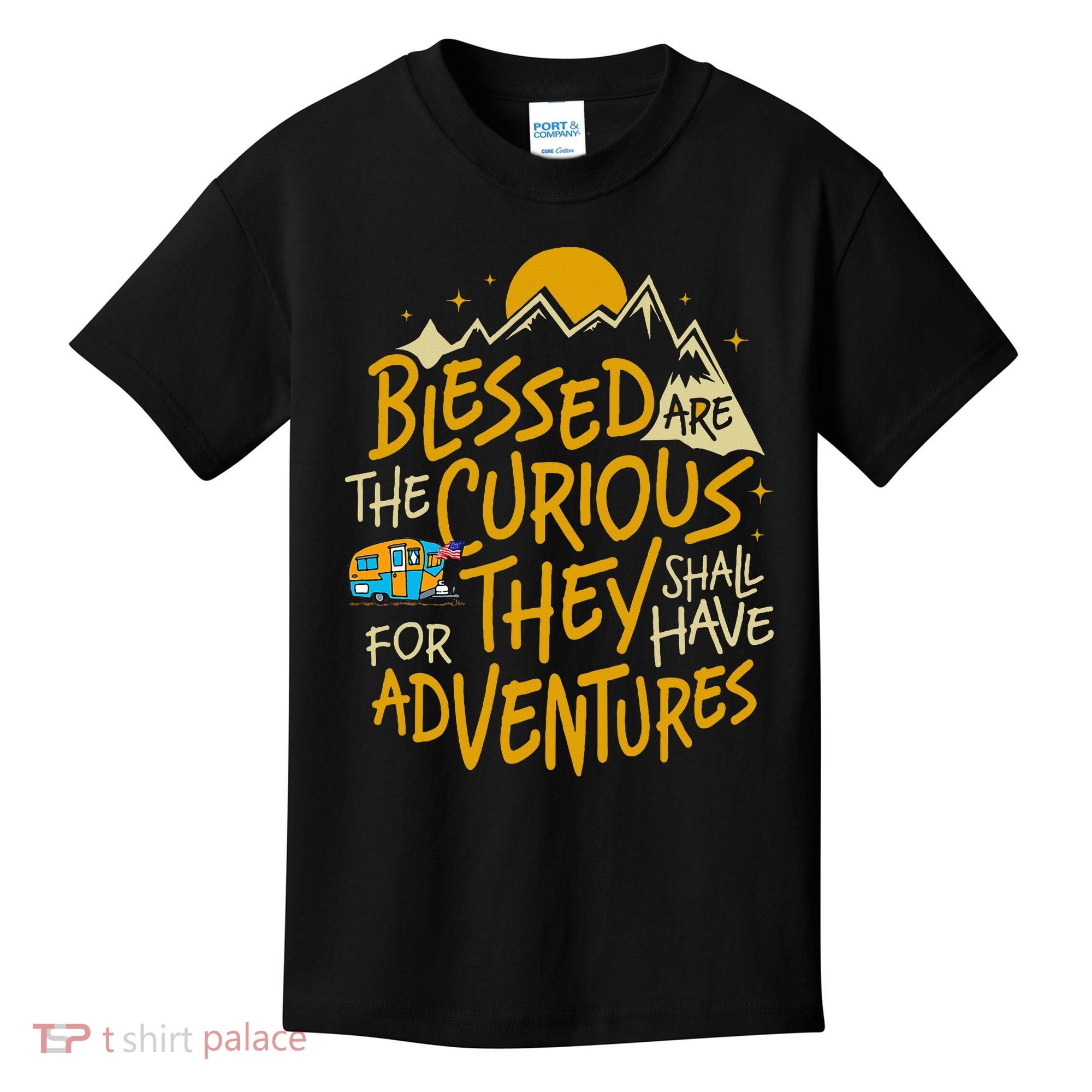 Blessed Are The Curious For They Shall Have Adventures Kids T-Shirt