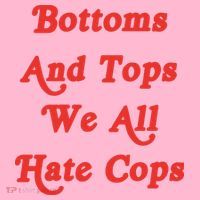 Bottoms And Tops We All Hate Cops Coaster thumb 2
