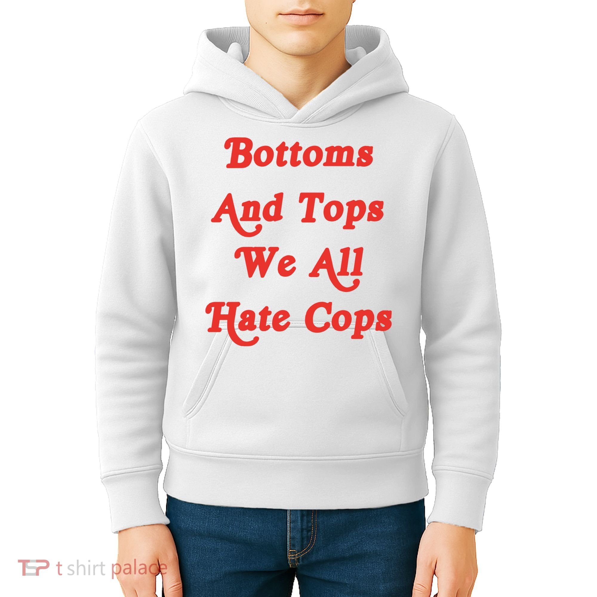 Bottoms And Tops We All Hate Cops Kids Hoodie