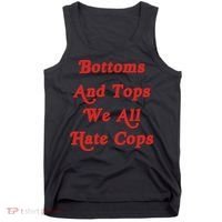 Bottoms And Tops We All Hate Cops Tank Top thumb 0