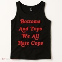 Bottoms And Tops We All Hate Cops Tank Top thumb 2